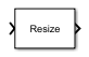 Resize block