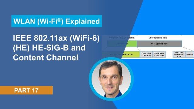 Learn about the high efficiency signal part B (HE-SIG-B) field and the content channel of an 802.11ax packet.