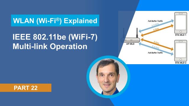 Learn about how multi-link operation (MLO) in 802.11be offers higher throughput, lower latency and greater reliability