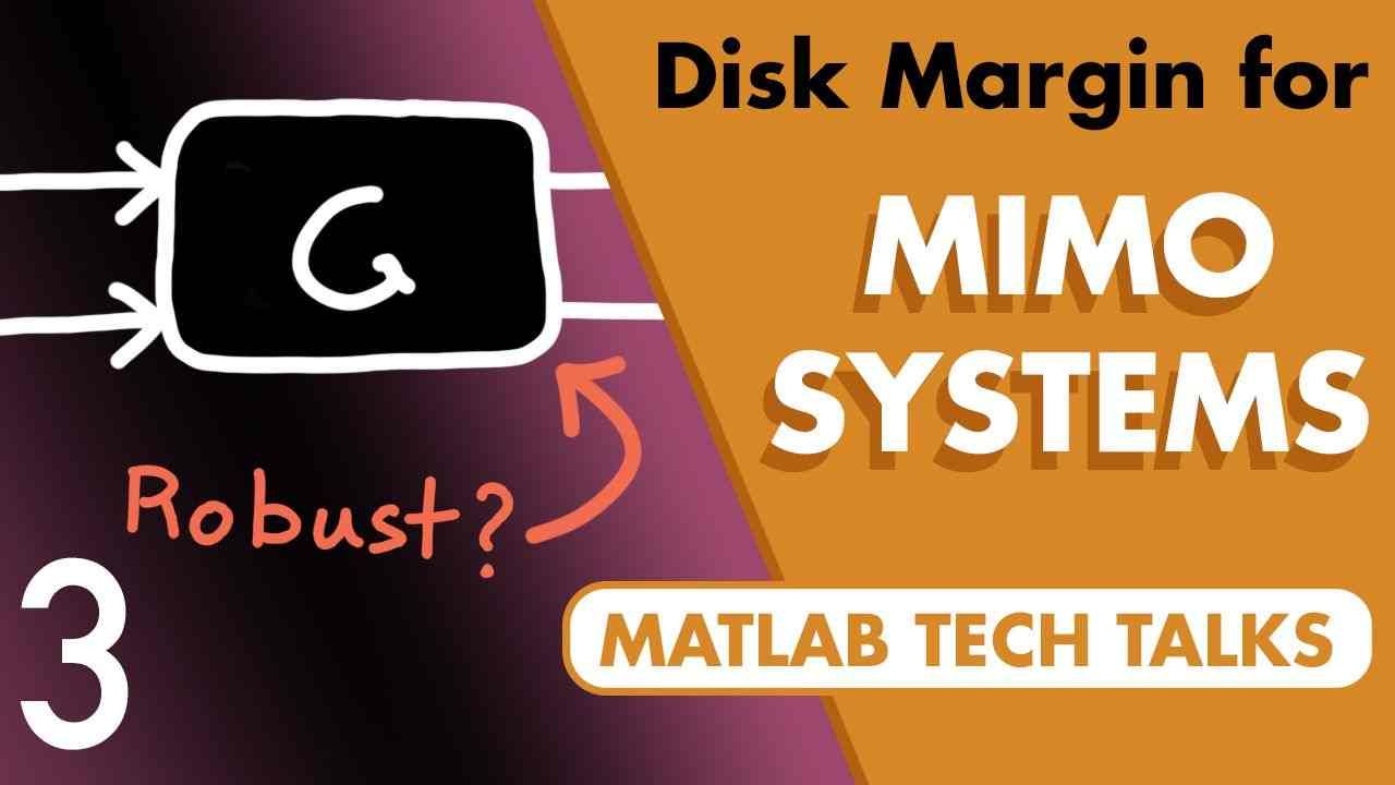 This video shows how margin can be used to assess the robustness of multi-input, multi-output systems. We’ll show how disk margin is a more complete way to represent margin for MIMO systems over classical gain and phase margin.